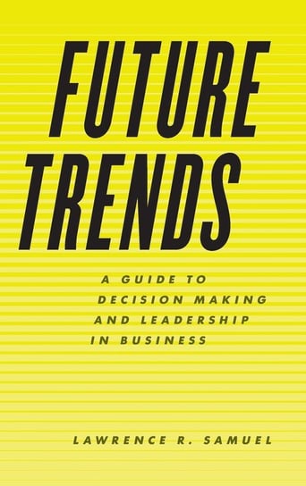 Future Trends Samuel Lawrence R.