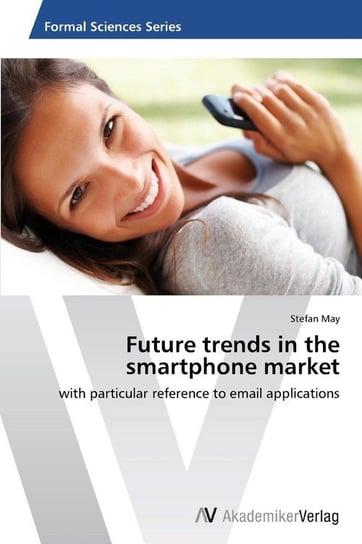 Future trends in the smartphone market May Stefan