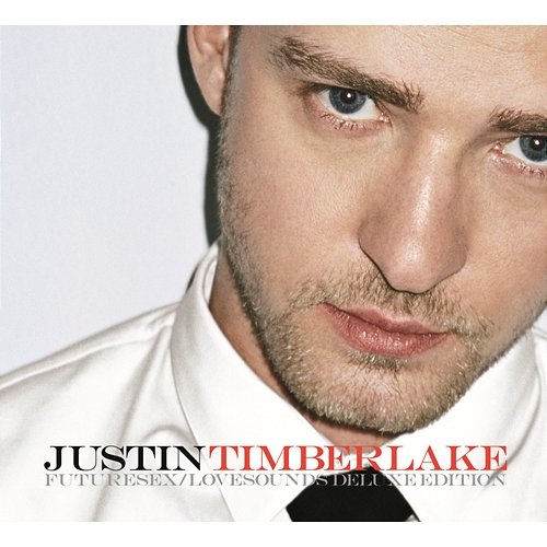 FutureSex/LoveSounds Deluxe Edition Justin Timberlake