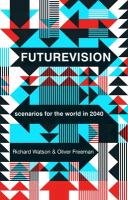 Futurevision Watson Richard, Freeman Oliver
