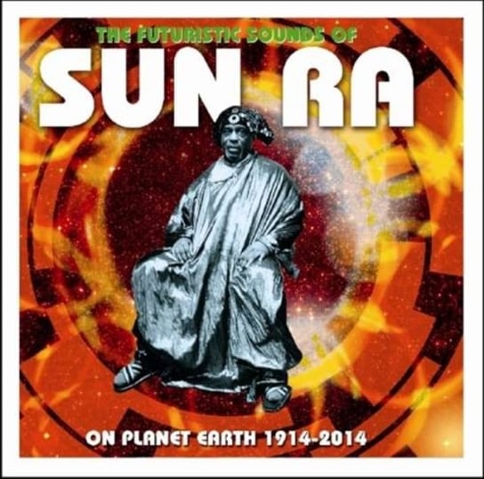 Futuristic Sounds Of Sun Ra - On Planet Earth 1914-2014 (Slipcase) Sun Ra