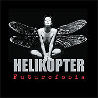 Futurofobia Helikopter