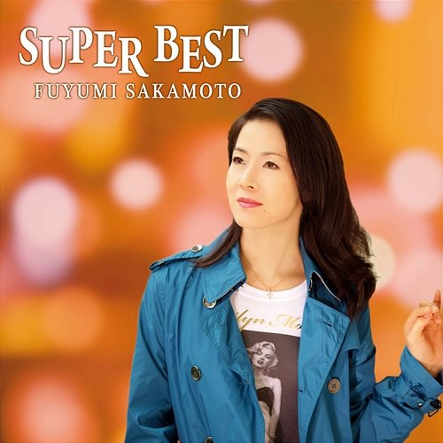 Fuyumi Sakamoto Super Best Fuyumi Sakamoto