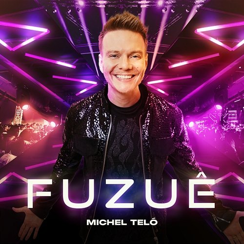 Fuzuê Michel Teló