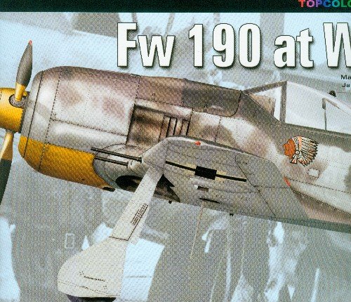 Fw 190 At War Part I Góralczyk Maciej, Światłoń Janusz