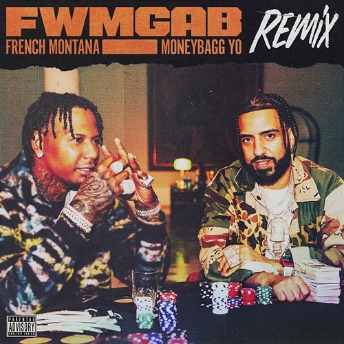 FWMGAB (Remix) French Montana feat. Moneybagg Yo