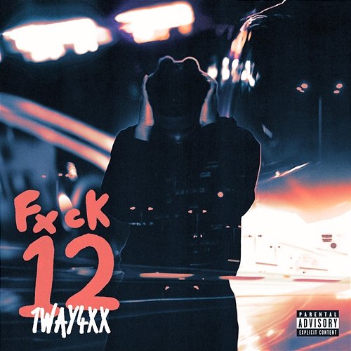 Fxck 12 1Way4xx