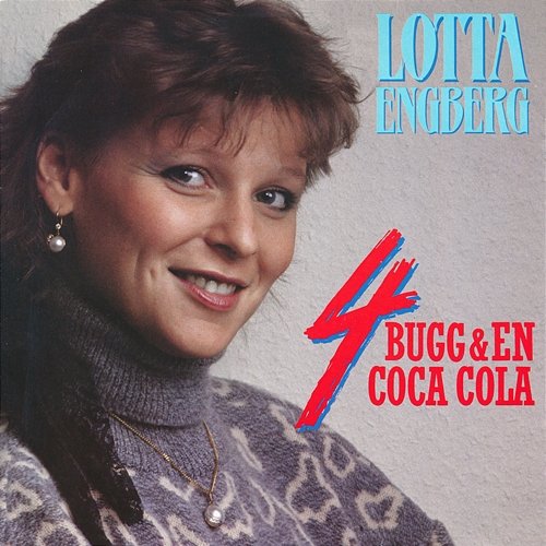 Fyra Bugg & en Coca Cola Lotta Engberg