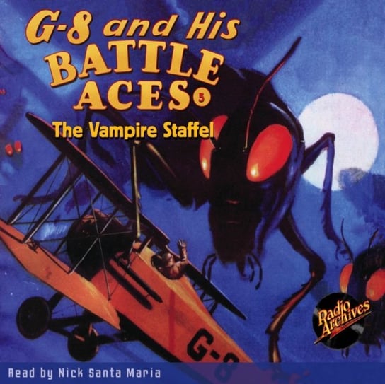G-8 and His Battle Aces #5 The Vampire Staffel Robert Jasper Hogan, Maria Nick Santa