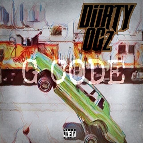 G Code Kokane, Diirty OGz