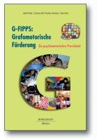 G-FIPPS: Grafomotorische Förderung Vetter Martin, Amft Susanne, Sammann Karoline, Kranz Irene