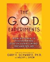 G.O.D. Experiments Schwartz Gary E.