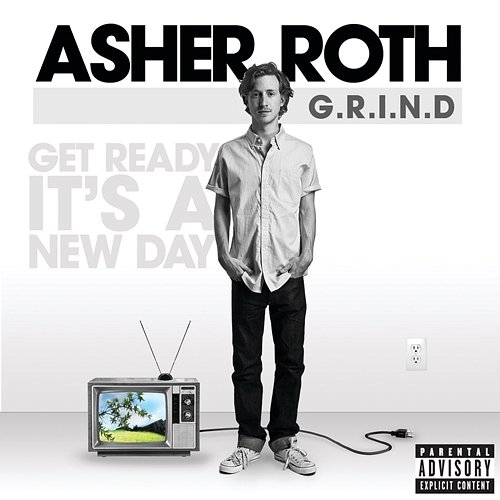 G.R.I.N.D. (Get Ready It's A New Day) Asher Roth