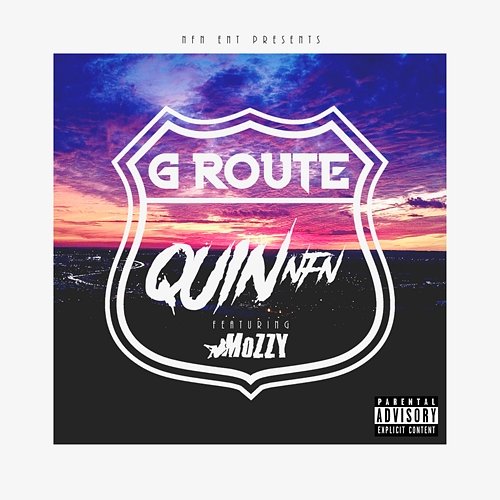 G Route Quin NFN feat. Mozzy