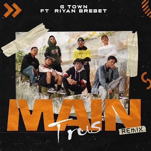 G-TOWN MAIN TRUS Riyan Brebet feat. G-Town