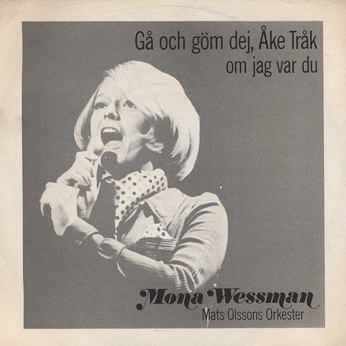 Gå och göm dej, Åke Tråk Mona Wessman