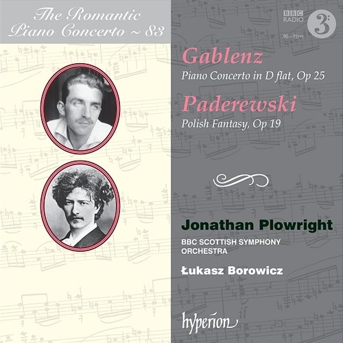 Gablenz & Paderewski: Piano Concertos (Hyperion Romantic Piano Concerto 83) Jonathan Plowright, BBC Scottish Symphony Orchestra, Łukasz Borowicz