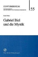 Gabriel Biel und die Mystik Metz Detlef