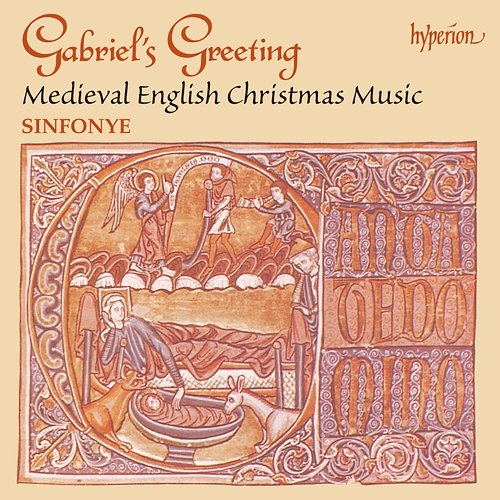 Gabriel's Greeting – Medieval English Christmas Music Sinfonye, Stevie Wishart