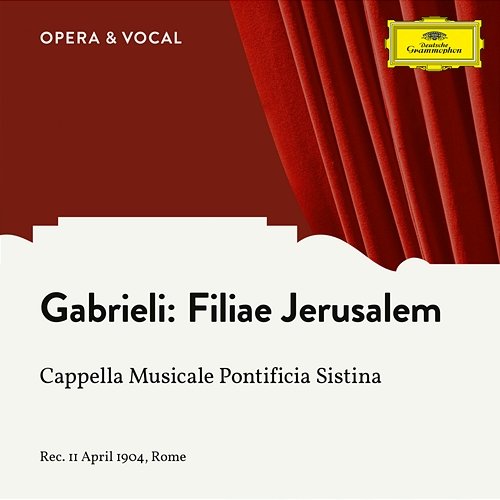 Gabrieli: Filiae Jerusalem Cappella Musicale Pontificia Sistina, Antonio Ralla