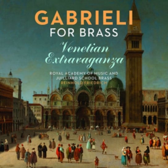 Gabrieli for Brass Royal Academy of Music and Juilliard School Brass