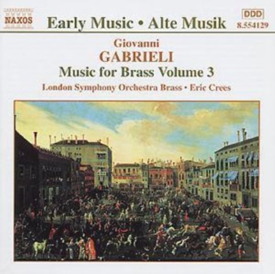 Gabrieli: Music For Brass. Volume 3 London Symphony Orchestra
