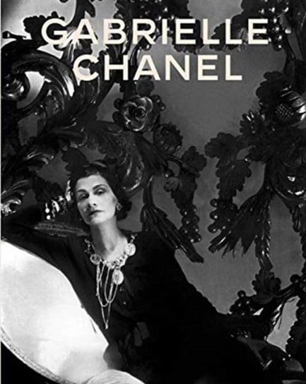 Gabrielle Chanel. Fashion Manifesto Opracowanie zbiorowe