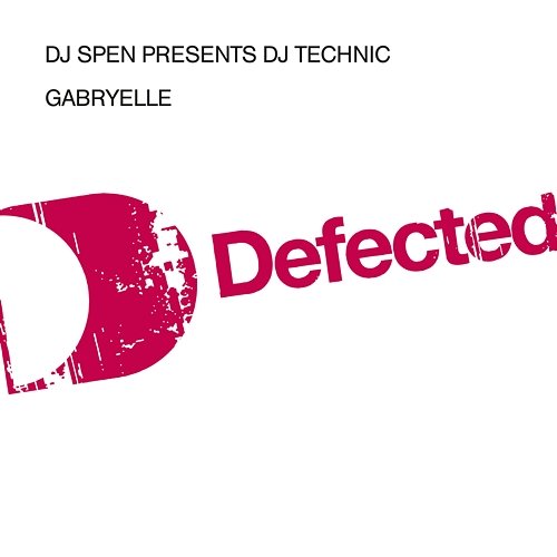 Gabryelle DJ Spen & DJ Technic
