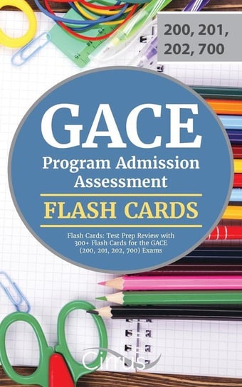 GACE Program Admission Assessment Flash Cards Gace Program Admission Exam Prep Team