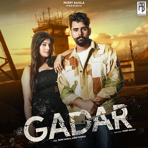 Gadar Parry Baisla & Ashu Twinkle