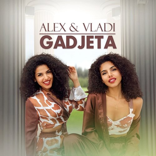 Gadjeta Alex, Vladi