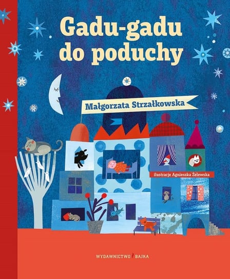 Gadu-gadu do poduchy Strzałkowska Małgorzata