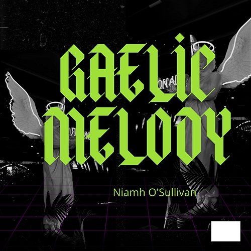 Gaelic Melody Niamh O'Sullivan