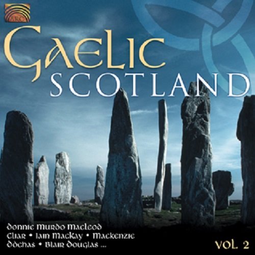 Gaelic Scotland. Volume 2 Various Artists