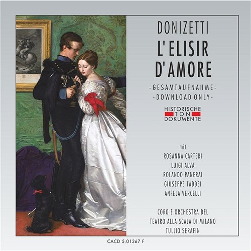 Gaetano Donizetti: L'elisir D'amore Orchestra del Teatro alla Scala di Milano, Tullio Serafin, Coro Del Teatro Alla Scala Di Milano