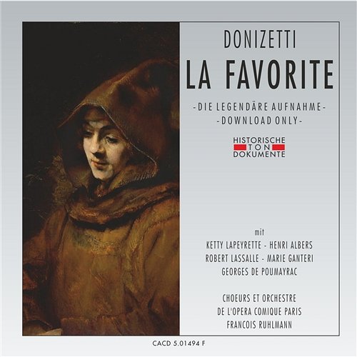 Gaetano Donizetti: La Favorite Choeurs De L'opera Comique Paris, Orchestre De L'opera Comique Paris, Francois Ruhlmann
