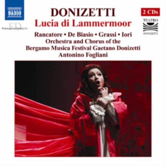 Gaetano Donizetti: Lucia Di Lammermoor Naxos