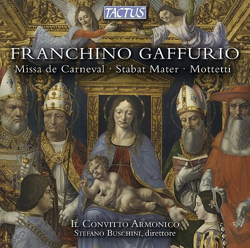 Gaffurio: Missa de Carneval / Stabat Mater / Motets Il Convitto Armonico, Buschini Stefano