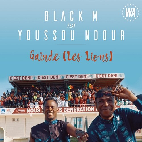Gainde (Les Lions) Black M feat. Youssou NDour, Youssou Ndour
