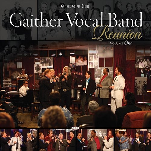 Gaither Vocal Band - Reunion Gaither Vocal Band