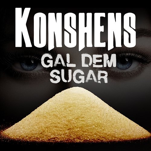 Gal Dem Sugar Konshens