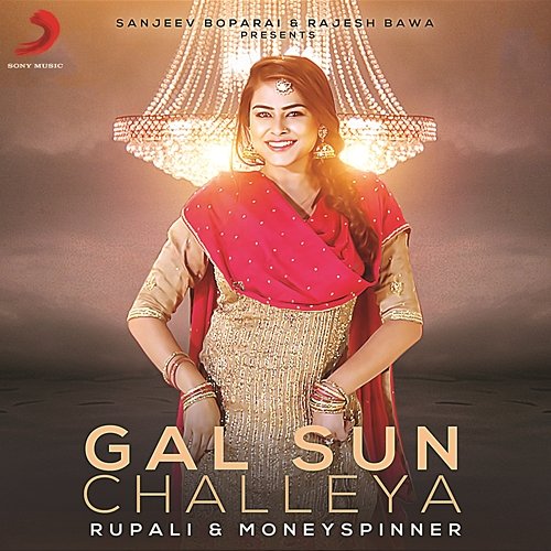 Gal Sun Challeya Rupali feat. Money Spinner