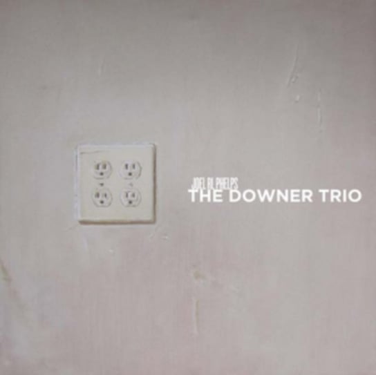 Gala Joel R.L. Phelps And The Downer Trio