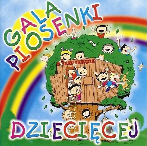 Gala Piosenki Dziecęcej Various Artists