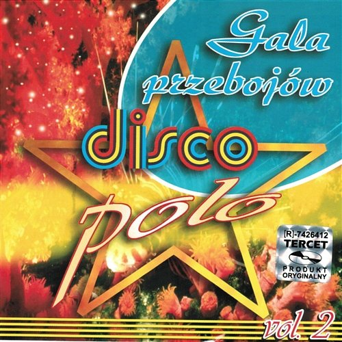Gala przebojów disco polo vol. 2 Różni Wykonawcy