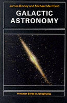 Galactic Astronomy Binney James