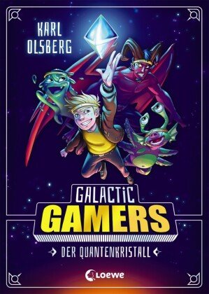 Galactic Gamers (Band 1) - Der Quantenkristall Loewe Verlag