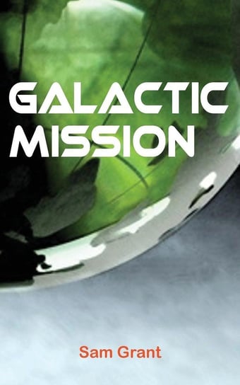 Galactic Mission Grant Sam