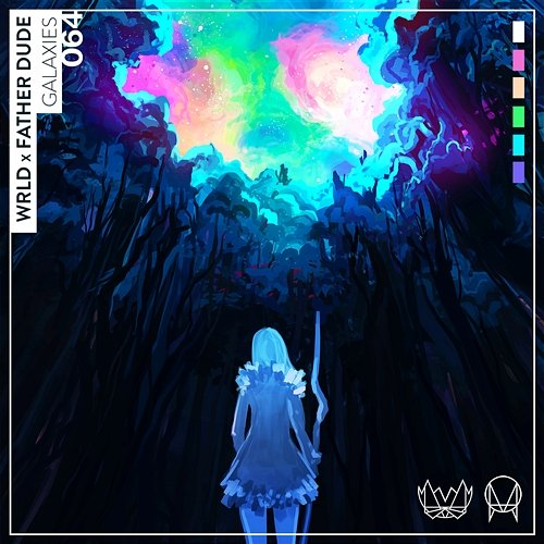 Galaxies WRLD & Father Dude