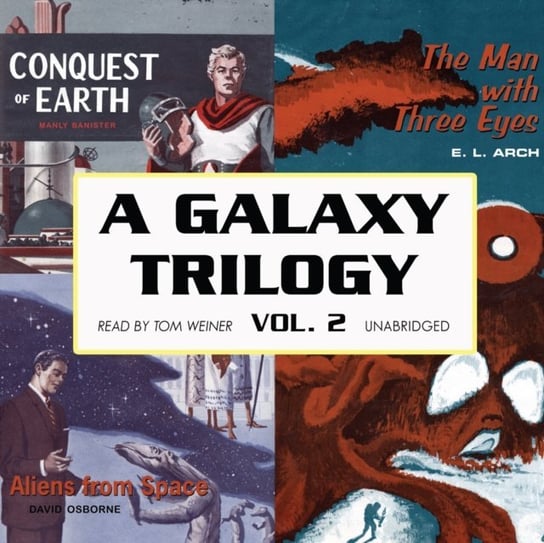 Galaxy Trilogy, Vol. 2 Arch E. L., Osborne David, Banister Manly